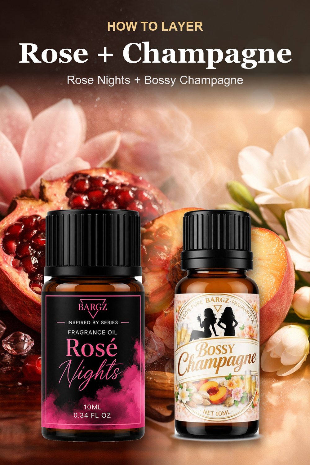 How to layer Rose Nights and Bossy Champagne fragrance oils